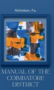 Hardcover Manual of The COIMBATORE DISTRICT Book