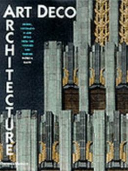 Hardcover Art Deco architecture: Design, decoration and detail from the Twenties and Thirties Book