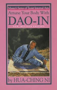 Paperback Attune Your Body with DAO-In: Taoist Exercise for a Long and Happy Life Book
