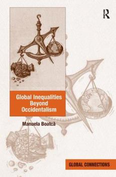 Hardcover Global Inequalities Beyond Occidentalism Book