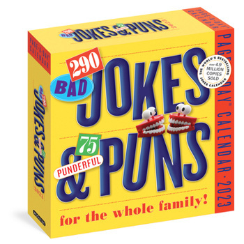 Calendar 290 Bad Jokes & 75 Punderful Puns Page-A-Day Calendar 2023: The World's Bestselling Jokes Calendar Book