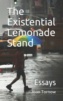 Paperback The Existential Lemonade Stand: Essays Book