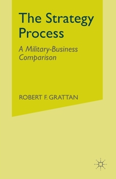 Paperback The Strategy Process: A Military-Business Comparison Book