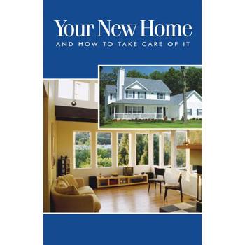Paperback Your New Home and How to Take Care of It Book