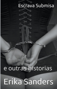 Paperback Escrava Submisa e outras historias [Galician] Book