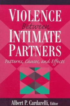 Paperback Violence Between Intimate Partners: Patterns, Causes, and Effects Book