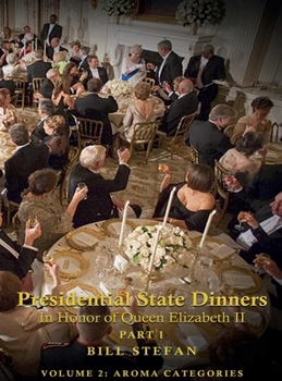 Hardcover Presidential State Dinners: In Honor of Queen Elizabeth II Part 1 Book