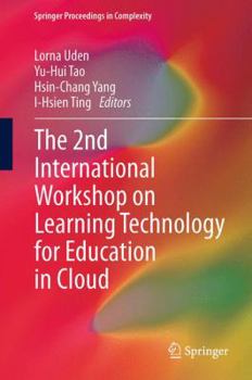 Paperback The 2nd International Workshop on Learning Technology for Education in Cloud Book