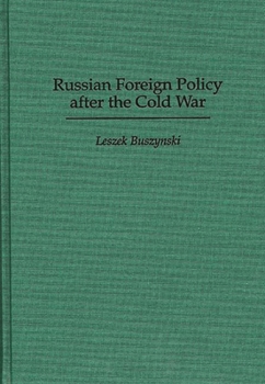 Hardcover Russian Foreign Policy After the Cold War Book