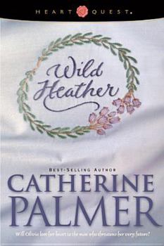 Wild Heather: English Ivy Series #2 (HeartQuest) - Book #2 of the English Ivy