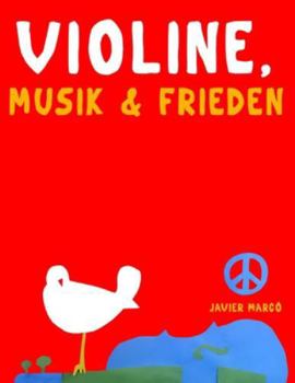 Violine, Musik & Frieden: 10 Leichte Stücke für Violine Anfänger Buch