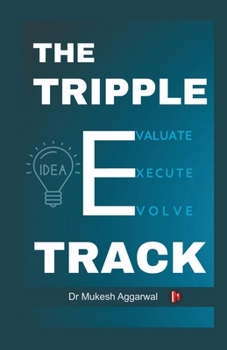 The Triple Eee Track: Secret Formula for Lasting Success