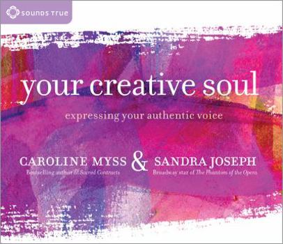 Audio CD Your Creative Soul: Expressing Your Authentic Voice Book