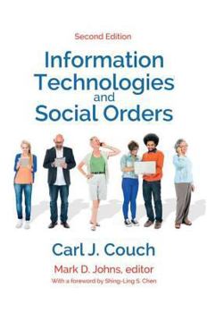 Hardcover Information Technologies and Social Orders Book