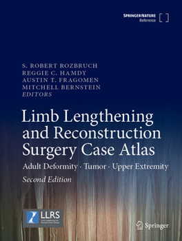 Hardcover Limb Lengthening and Reconstruction Surgery Case Atlas: Adult Deformity - Tumor - Upper Extremity Book