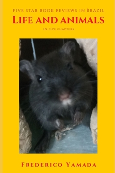 Paperback Life and animals: in five chapters Book