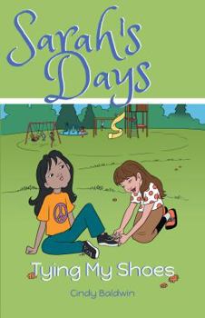 Paperback Sarah's Days: Tying My Shoes Book