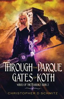 Paperback Through the Darque Gates of Koth Book