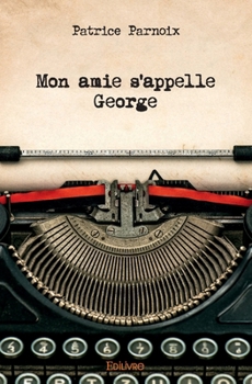 Paperback Mon amie s'appelle George [French] Book