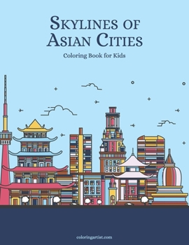 Paperback Skylines of Asian Cities Coloring Book for Kids Book