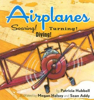 Hardcover Airplanes: Soaring! Diving! Turning! Book