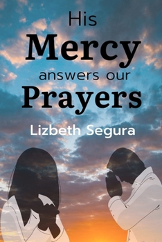 Paperback His Mercy Answers Our Prayers Book