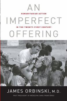 Hardcover An Imperfect Offering: Humanitarian Action in the Twenty-First Century Book