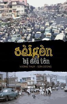 Paperback Sai Gon Bi Doi Ten [Vietnamese] Book