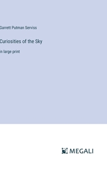 Hardcover Curiosities of the Sky: in large print Book