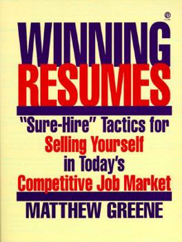 Paperback Winning Resumes: Sure-Hire Tactics for Selling Yourself in Today's Competitive Job Market Book