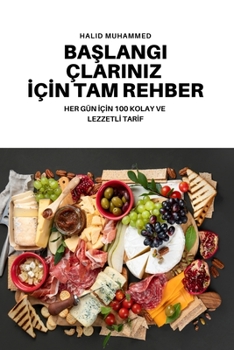 Paperback BaŞlangiçlariniz İçİn Tam Rehber [Turkish] Book