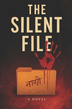 Paperback The Silent File: Based on Unopened Truths Book