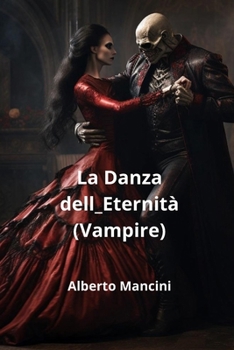 Paperback La Danza dell_Eternità (Vampire) [Italian] Book