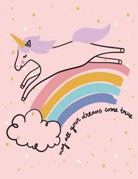 May all your dream come true: Magical unicorn on pink cover and Dot Graph Line Sketch pages, Extra large (8.5 x 11) inches, 110 pages, White paper,
