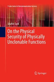 Paperback On the Physical Security of Physically Unclonable Functions Book