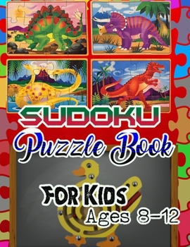 Sudoku Puzzle Book For Kids Ages 8-12: 235 Sudoku Puzzles For Kids Easy - Hard - A Brain Game For Smart Kids - sudoku for kids ages 8-12 - large print