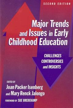 Paperback Major Trends and Issues in Early Childhood Education: Challenges, Controversies, and Insights Book