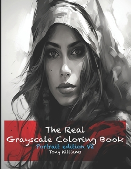 Paperback The Real Grayscale coloring Book Portrait Edition V2 Book