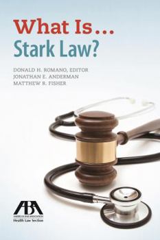 Paperback What Is... Stark Law? Book
