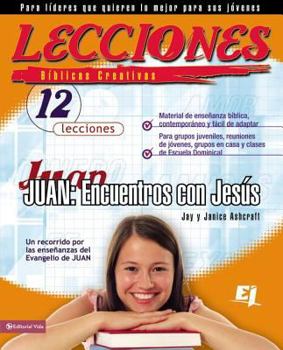 Paperback Lecciones Biblicas Creativas: Juan: Encuentros Con Jesus [Spanish] Book