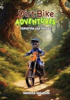 Paperback Dirt Bike Adventures - Exploring the Forest Book