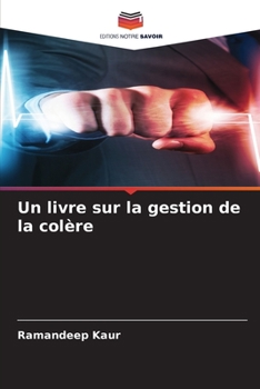 Paperback Un livre sur la gestion de la colère [French] Book