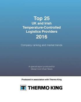 Paperback Top 25 UK and Irish Temperature-Controlled Logistics Providers 2016: Company ranking and market trends Book