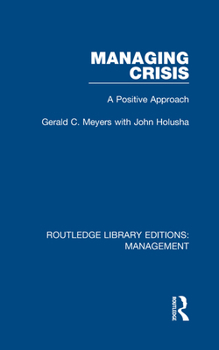 Hardcover Managing Crisis: A Positive Approach Book