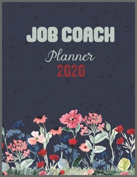 Paperback JOB COACH Planner 2020: Daily Weekly Planner with Monthly quick-view/over view with 2020 calendar Book