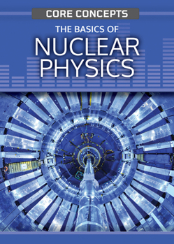 Paperback The Basics of Nuclear Physics Book