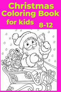 Paperback Christmas Coloring Book for kids 8-12 Book