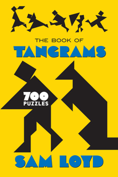 Paperback The Book of Tangrams: 700 Puzzles Book