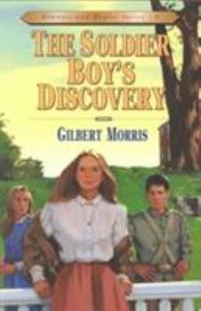 The Soldier Boys Discovery (Bonnets and Bugles) - Book #4 of the Bonnets and Bugles