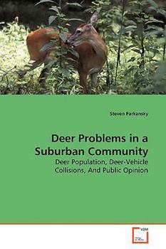 Paperback Deer Problems in a Suburban Community Book